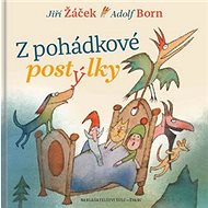 Z pohádkové postýlky - Jiří Žáček; Adolf Born
