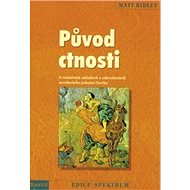 Původ ctnosti - Matt Ridley