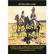 Císařský kyrysník - Jiří Kovařík