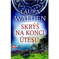 Skrýš na konci útesu - Laura Walden