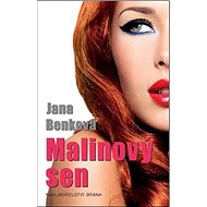 Malinový sen - Jana Benková
