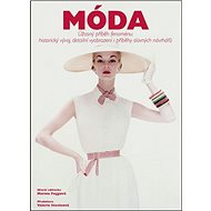 Móda: Úžasný příběh fenoménu - Marnie Foggová