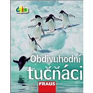 Čti+ Obdivuhodní tučňáci: 9-11let - 