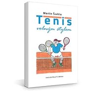 Tenis volným stylem - 