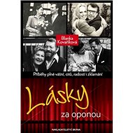 Lásky za oponou - Blanka Kovaříková