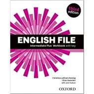 English File Third Edition Intermediate Plus Workbook with Answer Key - Christina Latham-Koenig; Clive Oxenden; J. Hudson