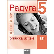 Raduga po-novomu 5 Příručka učitele - 