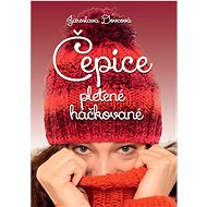 Čepice pletené háčkované - Jaroslava Dovcová
