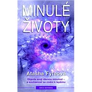 Minulé životy - Atasha Fyfeová; Blanka Petáková