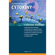 Cytokiny v klinické medicíně - Ilja Stříž; Vladimír Holáň