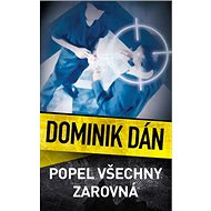 Popel všechny zarovná - Dominik Dán