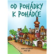 Od pohádky k pohádce - Irena Kaftanová; Josef Quis