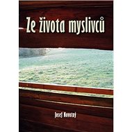 Ze života myslivců - 