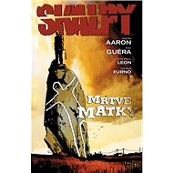 Skalpy Mrtvé matky - Jason Aaron