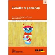 Zvířátka si pomáhají - Ivana Polerecká; Petra Trnovská; Lucie Víchová