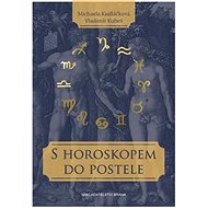 S horoskopem do postele - Michaela Kudláčková; Vladimír Kubeš