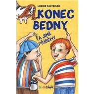 Konec Bedny a jiné příběhy - Lubor Falteisek