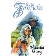Nebeská krůpěj - Vlasta Javořická