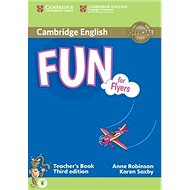 Fun for Flyers Teacher's Book: Third edition; with audio - 