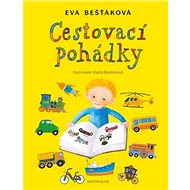 Cestovací pohádky - Eva Bešťáková; Vlasta Baránková