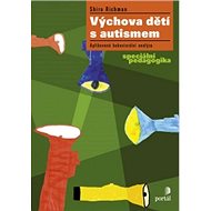 Výchova dětí s autismem - Shira Richman