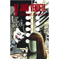 V jako Vendeta - Alan Moore
