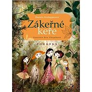 Zákeřné keře: Pohádka - Daniela Krolupperová