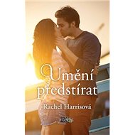 Umění předstírat - Rachael Harris
