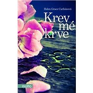Krev mé krve - Helen Grace Carlisleová