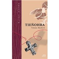 Tieňohra: Nitky osudu - Tatiana Macková