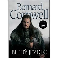 Bledý jezdec - Bernard Cornwell