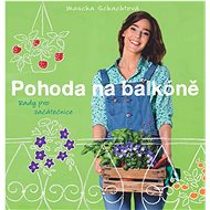 Pohoda na balkóně - Mascha Schachtová