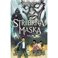 Magisterium Stříbrná maska - Cassandra Clareová; Holly Blacková