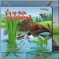 Čo sa deje na jazere? - 