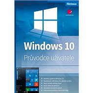 Windows 10: Průvodce uživatele - Josef Pecinovský; Rudolf Pecinovský