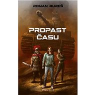 Propast času - Roman Bureš