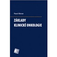 Základy klinické onkologie - Pavel Klener
