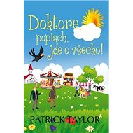 Doktore, poplach, jde o všecko! - 