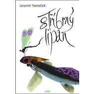 Stříbrný lipan - Jaromír Tomeček