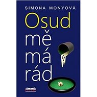 Osud mě má rád - Simona Monyová