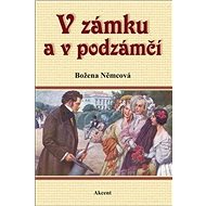 V zámku a v podzámčí - 