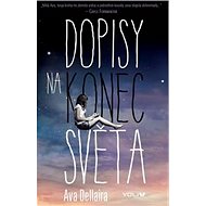 Dopisy na konec světa - Ava Dellaira