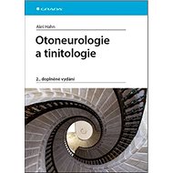 Otoneurologie a tinitologie - Aleš Hahn