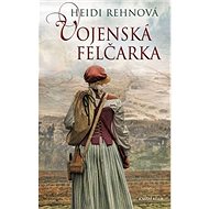Vojenská felčarka - Heidi Rehnová
