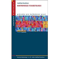 Kontroverze v diabetologii - Jindřiška Perušicová