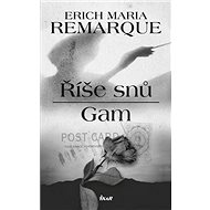 Říše snů Gam - Erich Maria Remarque