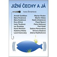Jižní Čechy a já - 