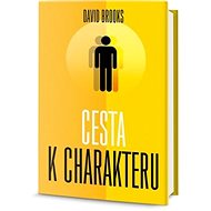 Cesta k charakteru - David Brooks