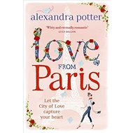 Love from Paris - Alexandra Potter