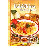 Tradičná babičkina kuchárka: jeseň/zima - Zdenka Horecká; Vladimír Horecký